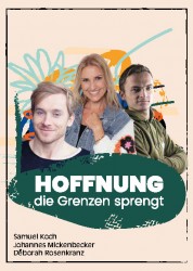Hoffnung, die Grenzen sprengt!